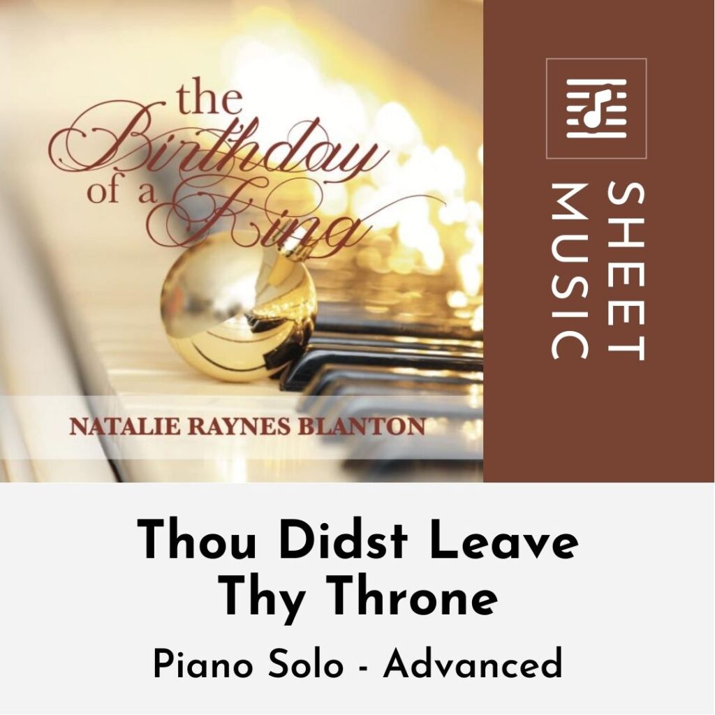 Thou Didst Leave Thy Throne Sheet Music Natalie Raynes Music